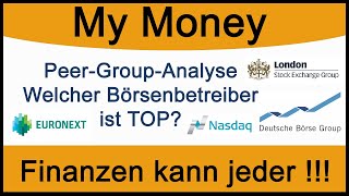 Deutsche Börse Nasdaq Inc London Stock Exchange oder Euronext  Welche Aktie kann sich durchsetzen [upl. by Heinrik]