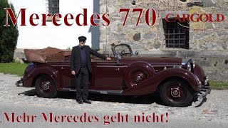 Mercedes 770 Offener Tourenwagen 1939 der größte Mercedes aller Zeiten Oldtimer Luftschitz [upl. by Adnohsel]