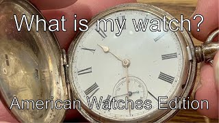 Identifying Your American Pocket Watch [upl. by Erund820]