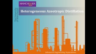 Heterogeneous Azeotropic Distillation [upl. by Mattson]