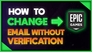 How To Change Epic Games Email Without Verification [upl. by Guerra]