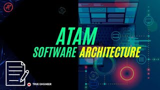 ATAM Architecture Analysis Tradeoff Method in Software Architecture  True Engineer [upl. by Shalne]