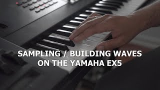 Sampling on the Yamaha EX5 [upl. by Druci]