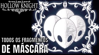 HOLLOW KNIGHT  Troféu MascaradoTrophy Masked  Todos os Fragmentos de MáscaraAll Mask Shards [upl. by Berny]