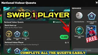 HOW TO COMPLETE QUESTS SWAP 1 NATIONAL VALOUR 24 PLAYER TO THE STARTING 11  EA FC 24 MOBILE [upl. by Esinereb189]