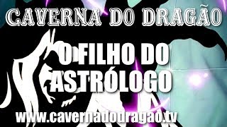 Caverna do Dragão  Episódio 21  O Filho do Astrólogo HD [upl. by Itsyrk]