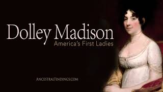 AF445 Dolley Madison America’s First Ladies Part 4  Ancestral Findings Podcast [upl. by Yriek]