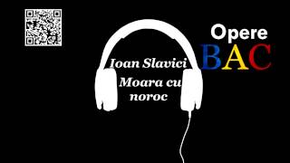 Ioan Slavici  Moara cu noroc  Nuvela psihologica  OPERE BAC [upl. by Nessej]