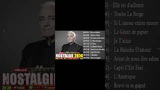 Nostalgique Meilleures Chanson Des Années 70 Et 80  Dalida Joe Dassin Edith PiafCharles Aznavour [upl. by Willette]