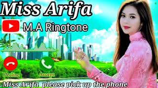 Miss Arifa Name ringtone l Miss Arifa Please pickup The phone [upl. by Lihcox]