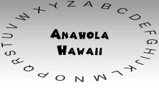 How to Say or Pronounce USA Cities — Anahola Hawaii [upl. by Rube]