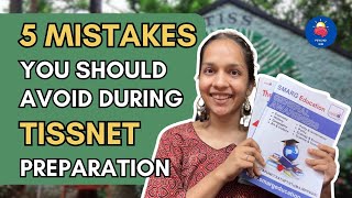 5 MISTAKES you should avoid during TISSNET Preparation [upl. by Korie]