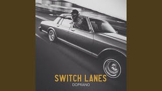 Switch Lanes [upl. by Van]