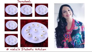 Nishas Diabetic Kitchen  Sandesh Sondesh Recipe in Just 5 mins  Bengali Sweet Recipe [upl. by Nivek441]