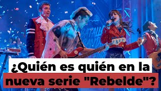 Quién es quién en la nueva serie de Rebelde [upl. by Corinna305]