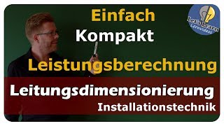 Vollständige Leitungsberechnung  übersichtlich und kompakt  einfach und anschaulich erklärt [upl. by Kimmel]