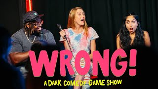 WRONG A Dark Comedy Game Show wIfy Nwadiwe Rachel Troy Subhah Agarwal  Ep 43 [upl. by Nya]