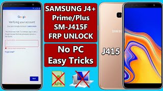 SAMSUNG J4 Plus FRP Bypass  Samsung J415F Google Account Bypass J4 PrimeJ4 FRP Unlock Without PC [upl. by Siramay624]