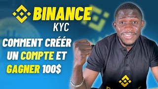 Comment creer un Compte BINANCE Et Gagner 100 [upl. by Faus]