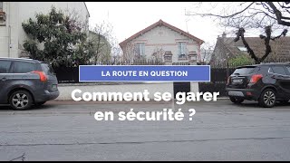 Comment se garer en sécurité   La route en question [upl. by Hootman]