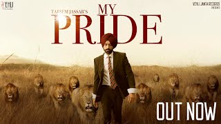 My Pride Full Video  Tarsem Jassar  Fateh DOE  Pendu Boyz  Punjabi Songs 2020 [upl. by Asenav932]