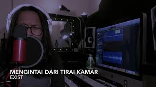 Mengintai Dari Tirai Kamar  Exist Aepul Roza Acoustic Cover [upl. by Benzel]