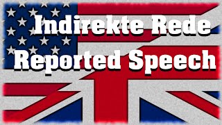 Indirekte Rede  Reported Speech  Bildung und Gebrauch [upl. by Yahsat933]