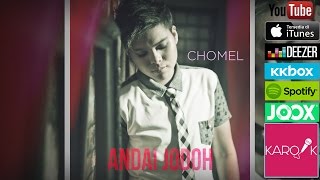 Chomel  Andai Jodoh Official Lyrics Video [upl. by Dang]