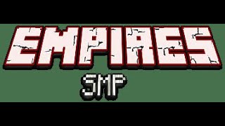 Empires SMP S2 E1 [upl. by Reffotsirhc169]