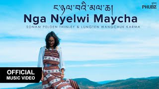 Nga Nyewi Mecha Reprise  Sonam Pelden Thinley amp TheLungten  Official Music Video 2021 [upl. by Essam]