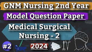 Medical Surgical Nursing 2 Model Question 2024  Gnm Nursing 2nd Year [upl. by Nnaeoj]