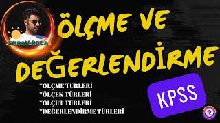 KPSS ÖLÇME VE DEĞERLENDİRME PART 2 ÖLÇMEÖLÇEKÖLÇÜTDEĞERLENDİRME TÜRLERİ ölçmedeğerlendirme [upl. by Marlen]