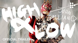 HIGH amp LOW  JOHN GALLIANO  Official Trailer  Now Streaming [upl. by Herb]