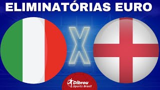 ITÁLIA X INGLATERRA AO VIVO  ELIMINATÓRIAS EUROCOPA  RODADA 1  NARRAÇÃO [upl. by Faletti296]