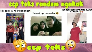 Kumpulan✨🎉ccp teks random ngakak😂😆🤣  part 24✨👌 ngakak menghibur lucu [upl. by Omar]