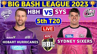 🔴Live Hobart Hurricanes vs Sydney Sixers  HBH vs SYS Live 5th T20 Match Big Bash League 202324 [upl. by Sungam]