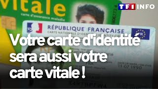 Votre carte didentité sera aussi votre carte vitale [upl. by Ciapas]