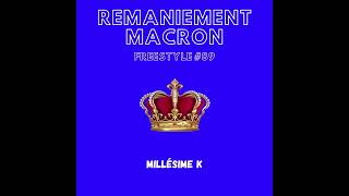 Millésime K  REMANIEMENT MACRON 2024 Freestyle 89 [upl. by Belle]