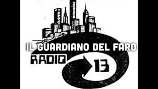 Radio 13 ILGuardiano del Faro al estilo de Deja vu Radio [upl. by Ananna]