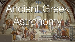 Ancient Greek Astronomy [upl. by Sida]