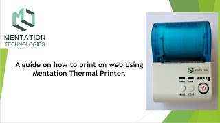 How to print on web using Mentation Thermal Printer  MT580P  2inch Bluetooth Thermal Printer [upl. by Ahsiekar]