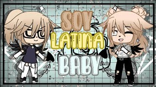 💜 Soy Latina Baby 💜 meme GL [upl. by Naor]