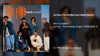 Mint Condition  So Fine For Da Nine Four Radio Remix [upl. by Yrallam]