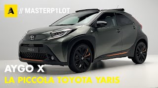 Nuova Toyota AYGO X  Si legge CROSS ma è una PICCOLA YARIS [upl. by Venn49]