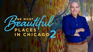 The Most Beautiful Places in Chicago 2 with Geoffrey Baer — Full Show [upl. by Ttej]