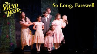 Sound of Music Live So Long Farewell Act I Scene 9b [upl. by Eipper]