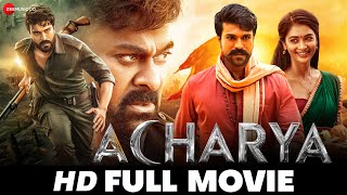 आचार्य Acharya  Ram Charan Chiranjeevi Kajal Aggarwal Pooja Hegde Mahesh Babu  Full Movie 2022 [upl. by Scotti422]