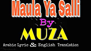 Maula Ya Salli  Beautiful Arabic Song with original lyric amp English Translation By Muza [upl. by Sigler]