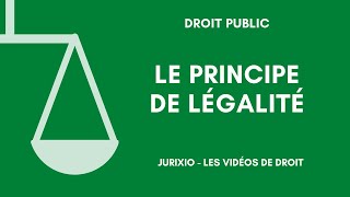 Le principe de légalité en droit administratif [upl. by Crandell]