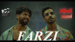 FARZI  amazon prime  Hindi movie 🎥  Bollywood movi Shahid Kapoor new series [upl. by Baptiste92]